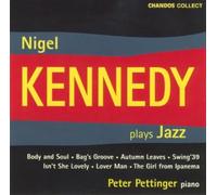 Kennedy:Pettinger - Nigel Kennedy Plays Jazz