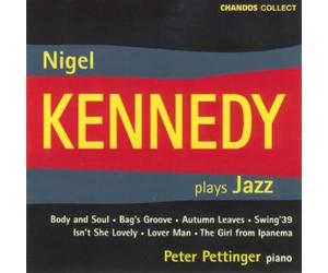 Kennedy:Pettinger - Nigel Kennedy Plays Jazz
