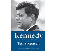 [(Kennedy: The Classic Biography )] [Author: Ted Sorensen] [Oct-2009]