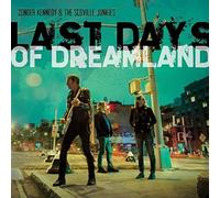 Kennedy, Zonder & Scoville Junkies - Last Days Of Dreamland