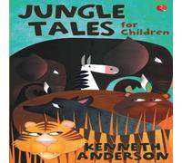 Kenneth Anderson Jungle Tales for Children Paperback Book Kenneth Anderson Multicolor