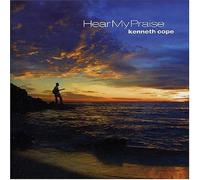 Kenneth Cope - Hear My Praise