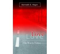 Kenneth E Hagin Hagin Kenneth E Love: The Way to Victory (Paperback) (US IMPORT)