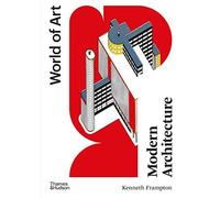 Kenneth Frampton - Modern Architecture A Critical History - Paperbac - K245z