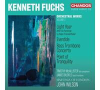James Buckle; Tim McCalister; Sinfonia of London; John Wilson - Kenneth Fuchs: Orchestral Works, Vol. 2