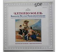 Kenneth Gilbert, Trevor Pinnock - Antonio Soler: Konzertr fur Zwei Tasteninstrumente
