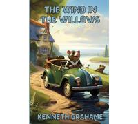 Kenneth Grahame The Wind In The Willows(Illustrated) Paperback Book Kenneth Grahame Multicolor