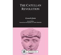 The Catullan Revolution by Kenneth Quinn, Charles Martindale - 9781853996009