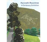 Kenneth Rowntree: A Centenary Exhibition