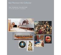 Kenneth Thomson the Collector