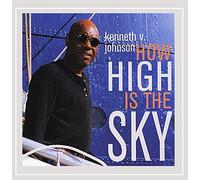 Kenneth V. Johnson - How High Is The Sky