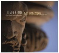 Kenneth Weiss - Heaven and Earth - Keyboard Works