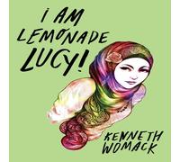 Kenneth Womack I Am Lemonade Lucy: A Novel Paperback Book Kenneth Womack Multicolor