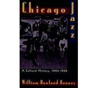 Chicago Jazz: A Cultural History, 1904-1930 - Paperback NEW Kenney, William 26 J