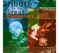 Kenny Baker & His Orchestra - Tribute to the Great Trum