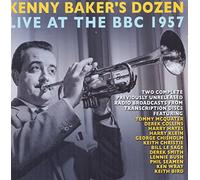 Kenny Baker - Kenny Baker's Dozen: Live At The BBC February 2nd & 16th 1957