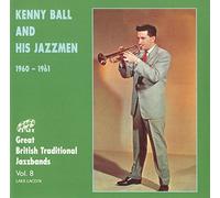 Kenny Ball & His Orchestra - 1960-61; Great British Trad Ja