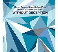 Kenny Barron, Dave Holland, Johnathan Blake - Without Deception (2LP) [VINYL]
