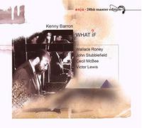 Kenny Barron Quintet - What If