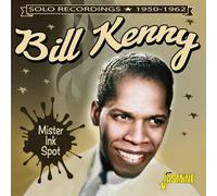 Kenny, Bill - Mister Ink Spot - Solo Recordings, 1950-1962