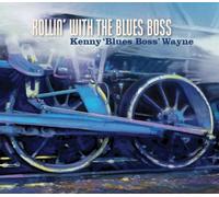 Kenny 'Blues Boss' Wayne - Rollin' With The Blues Boss [Japan CD] BSMF-2387