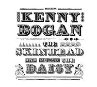 Kenny Bogan - The Skinhead And The Daisy