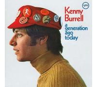 KENNY BURRELL - Kenny Burrell - A Generation Ago Today
