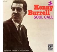 Kenny Burrell - Soul Call [European Import]