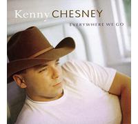 Kenny Chesney - Everywhere We Go [Us Import]
