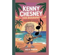 KENNY CHESNEY KIDS BIOGRAPHY: From Island Vibes to Country Hits - The Music, the Man, and the Journey
