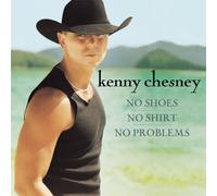 Kenny Chesney No Shoes No Shirt No Problem (CD) (US IMPORT)