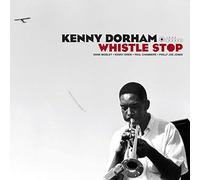 Kenny Dorham - Whistle Stop (Deluxe Gatefold Edition. Photographs By William Claxton) [VINYL]
