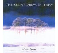 Kenny Drew Jr. Trio - Winter Flower
