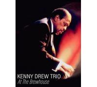 Kenny Drew Trio - Live At The Brewhouse