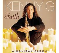 Kenny G - Faith: A HOLIDAY ALBUM