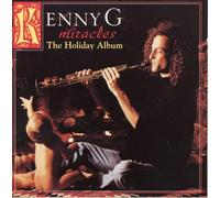 Kenny G - Miracles: The Holiday Album by Kenny G (1994-08-02)