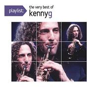 Kenny G - Playlist: The Very Best of Kenny G