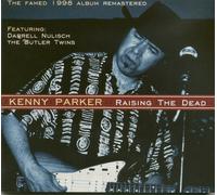 Kenny Parker - Raising The Dead - The Blues