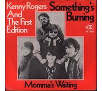 Kenny Rogers & The First Edition - Something's Burning