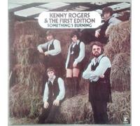 Kenny Rogers & The First Edition - Something's Burning