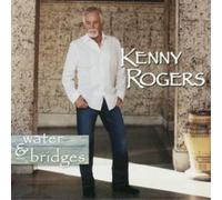 Kenny Rogers Water and Bridges (CD) Album