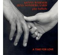 KENNY WERNER & JENS SØNDERGAARD - A TIME FOR LOVE