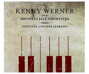 Kenny Werner with the Brussels Jazz Orchestra - Institute of Higher Learning
