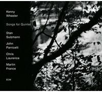 Kenny Wheeler - Songs for Quintet