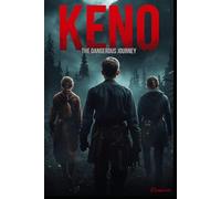 KENO: The Dangerous Journey