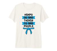 Kenpo do Bad Things to Bad People Kenpo Premium T-Shirt