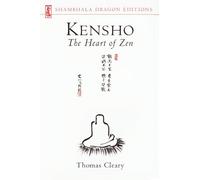 Kensho: The Heart of Zen (Shambhala Dragon Editions) by Thomas Cleary (1997-01-21)