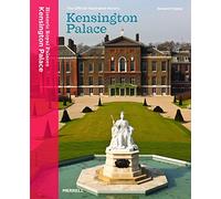 Kensington Palace: The Official Illustrated History