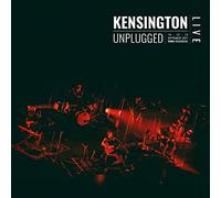 KENSINGTON - UNPLUGGED - New CD - 70 - V1111z