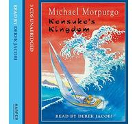 Kensuke's Kingdom: Complete & Unabridged by Morpurgo, Michael on 20/08/2007 Unabridged edition